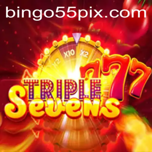 Exploring the Excitement of 777TripleSeven and Bingo55