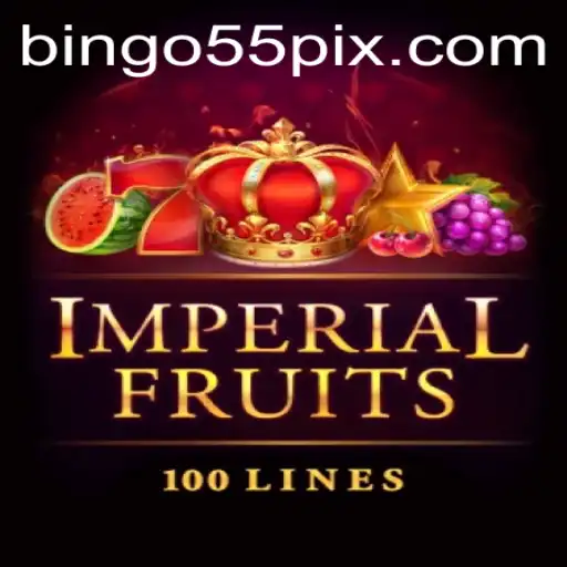 Discovering ImperialFruits100 and Exploring Bingo55