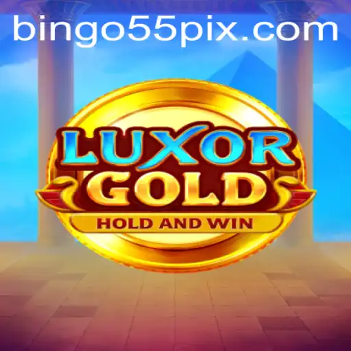Exploring the Exciting World of LuxorGold and Bingo55